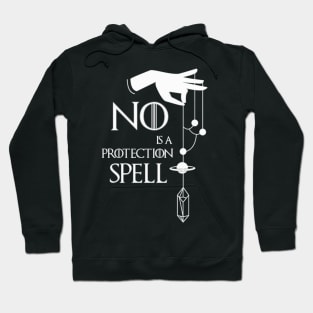 No is a protection Spell - Witchy Artwork Hoodie